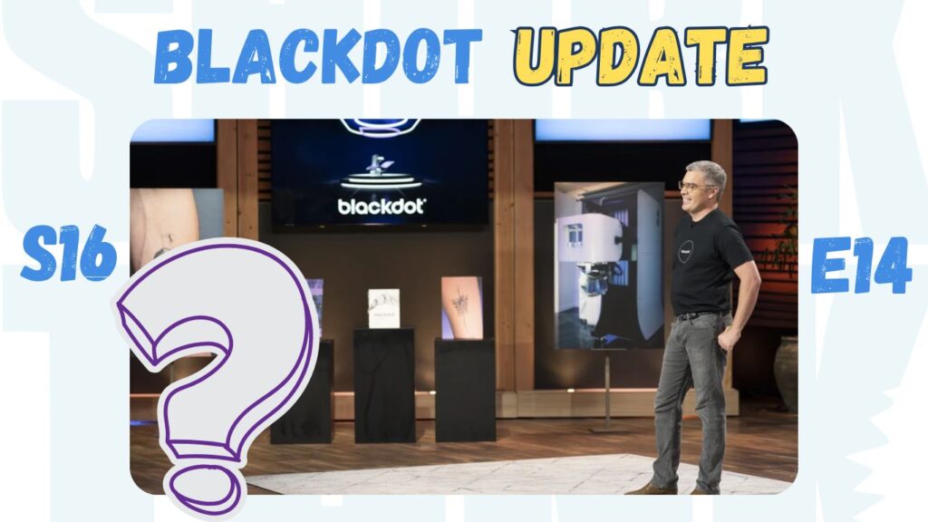 BlackDot Shark Tank Review update revenue Net worth evaluation