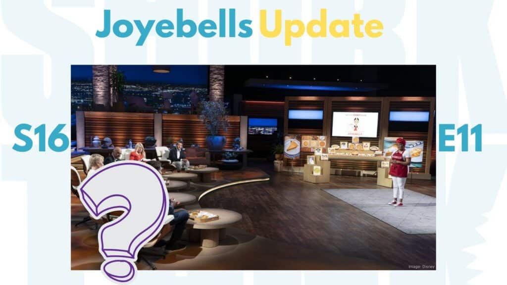 Joyebells Shark Tank Net worth update review
