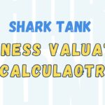 Shark Tank Business Equity Valuation Calculator (1)