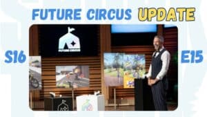 Future Circus Shark Tank Review update revenue Net worth evaluation Shark Tank Review update revenue Net worth evaluation
